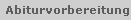 Abiturvorbereitung